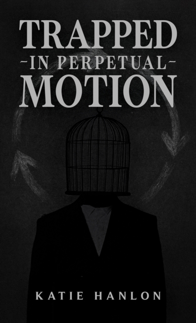 Trapped in Perpetual Motion