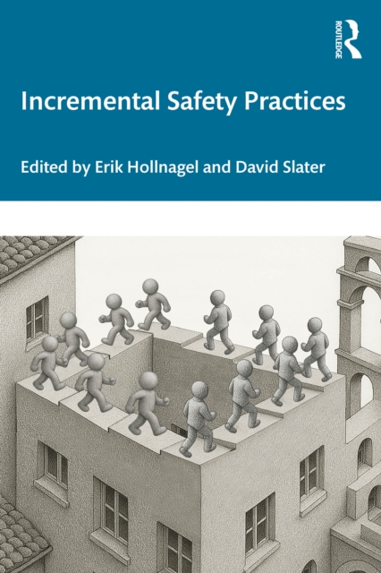 Incremental Safety Practices