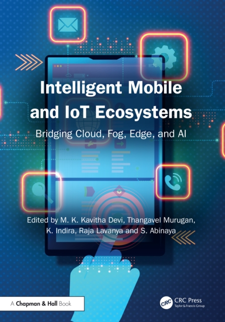 Intelligent Mobile and IoT Ecosystems