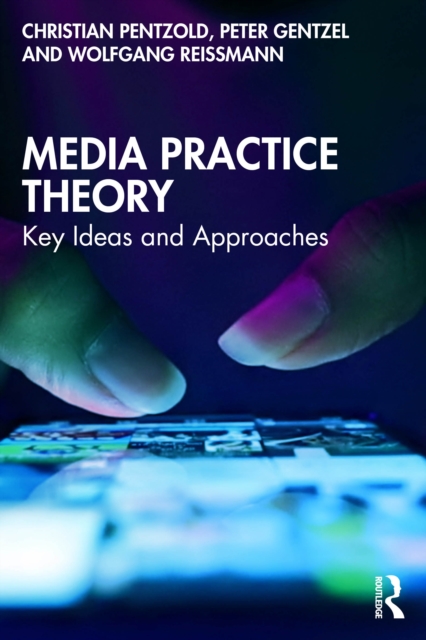 Media Practice Theory