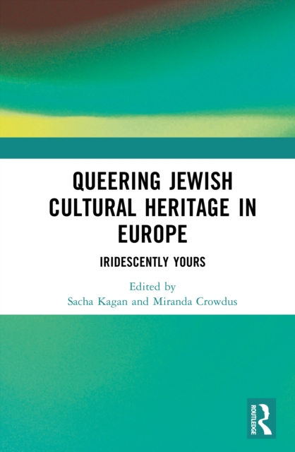 Queering Jewish Cultural Heritage in Europe