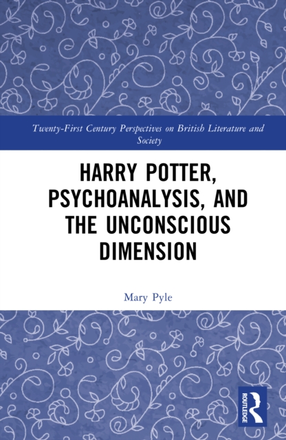 Harry Potter, Psychoanalysis, and the Unconscious Dimension
