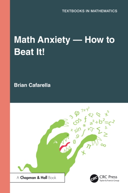 Math Anxiety—How to Beat It!