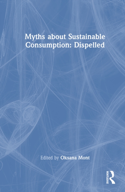 Myths about Sustainable Consumption: Dispelled
