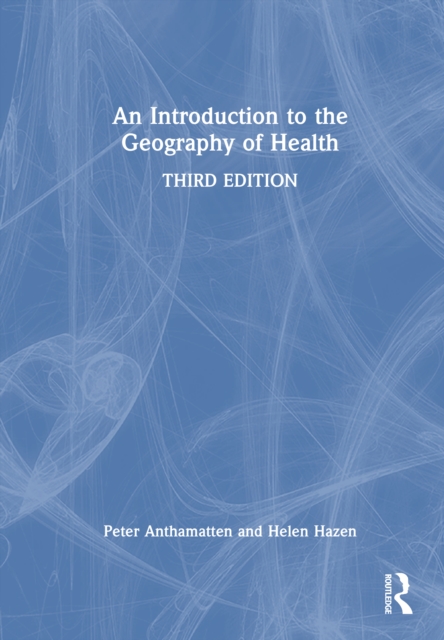 An Introduction to the Geography of Health