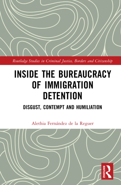 Inside the Bureaucracy of Immigration Detention