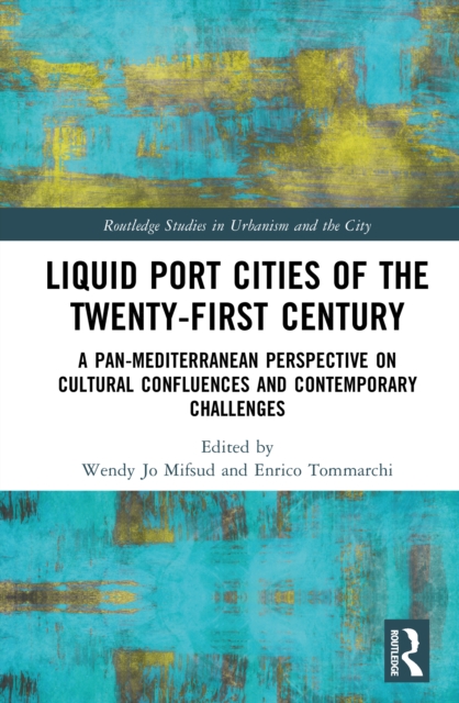 Liquid Port Cities of the Twenty-First Century