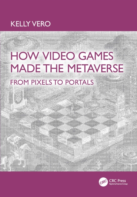 How Video Games Made the Metaverse