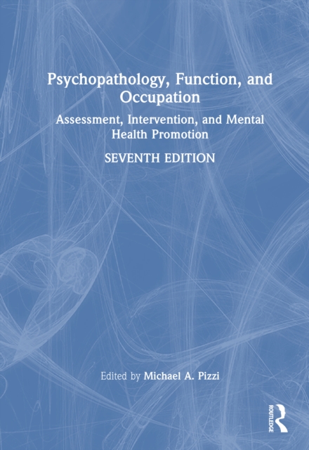 Psychopathology, Function, and Occupation