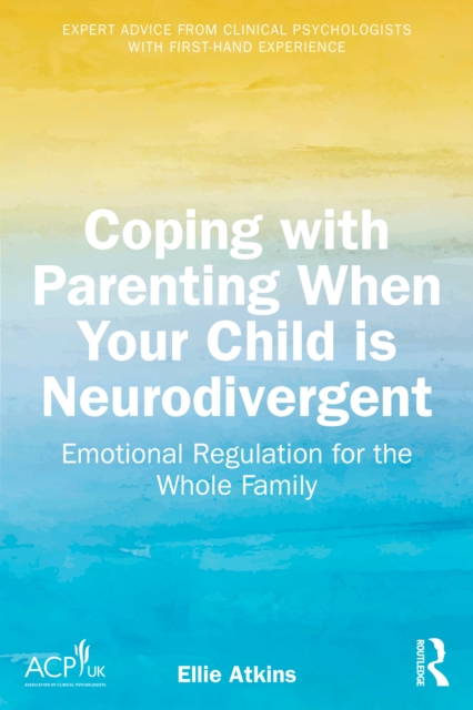 Coping with Parenting When Your Child is Neurodivergent