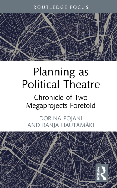 Planning as Political Theatre