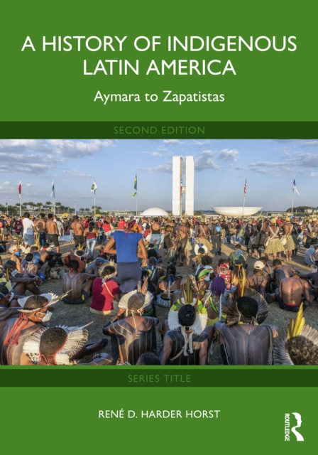 A History of Indigenous Latin America