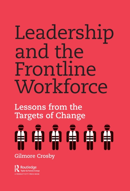Leadership and the Frontline Workforce