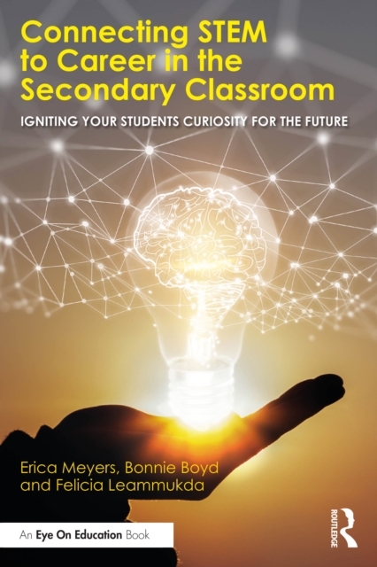 Connecting STEM to Career in the Secondary Classroom