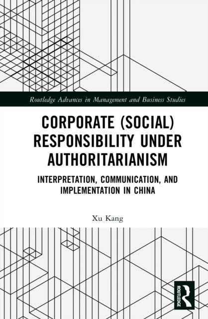 Corporate (Social) Responsibility under Authoritarianism
