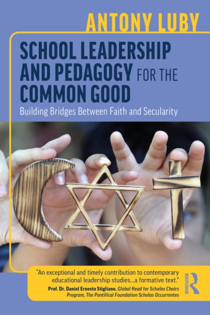 School Leadership and Pedagogy for the Common Good
