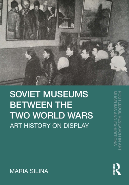 Soviet Museums Between the Two World Wars