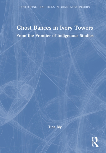 Ghost Dances in Ivory Towers