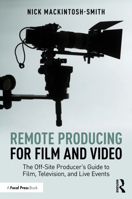 Remote Producing for Film and Video