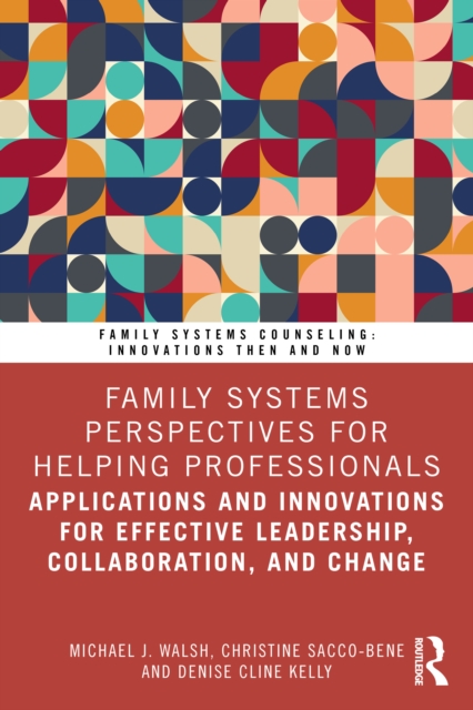 Family Systems Perspectives for Helping Professionals