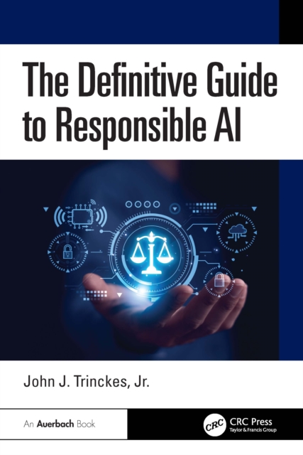 The Definitive Guide to Responsible AI