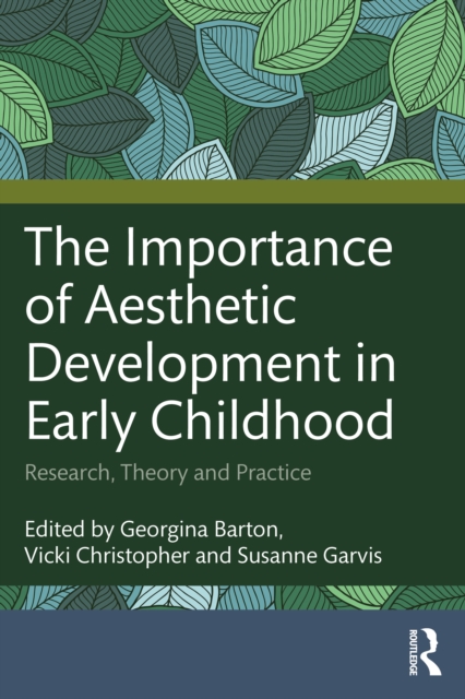 The Importance of Aesthetic Development in Early Childhood