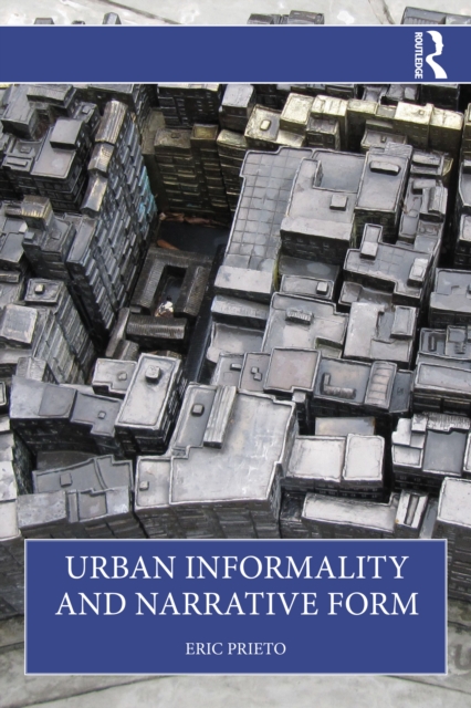 Urban Informality and Narrative Form
