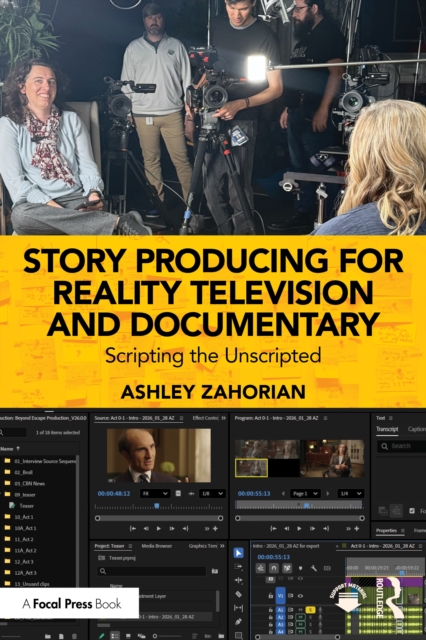 Story Producing for Reality Television and Documentary