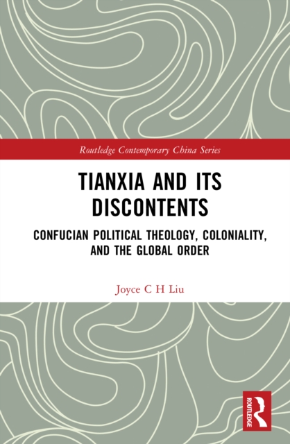 Tianxia and Its Discontents