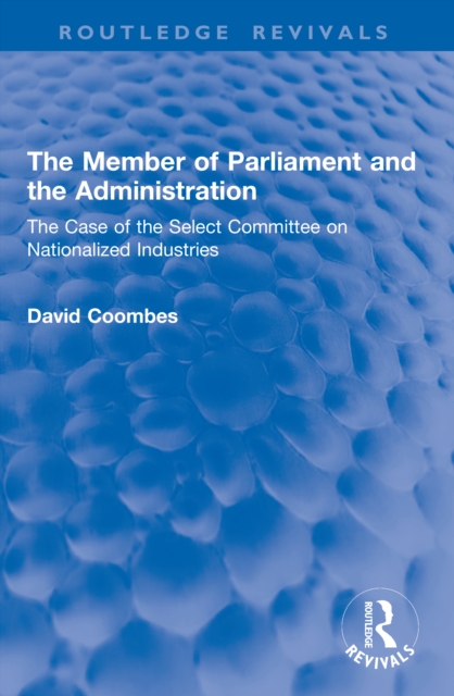 The Member of Parliament and the Administration