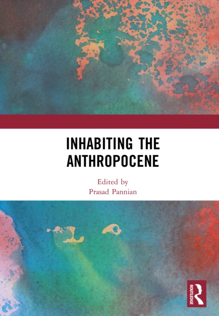 Inhabiting the Anthropocene
