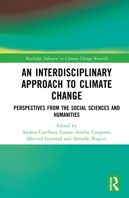 An Interdisciplinary Approach to Climate Change