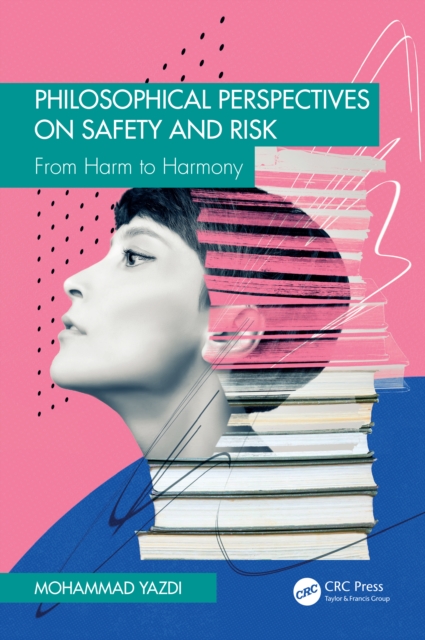 Philosophical Perspectives on Safety and Risk