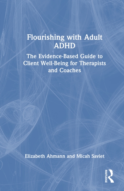 Flourishing with Adult ADHD