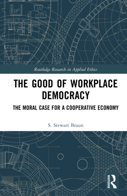 The Good of Workplace Democracy