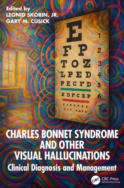 Charles Bonnet Syndrome and Other Visual Hallucinations