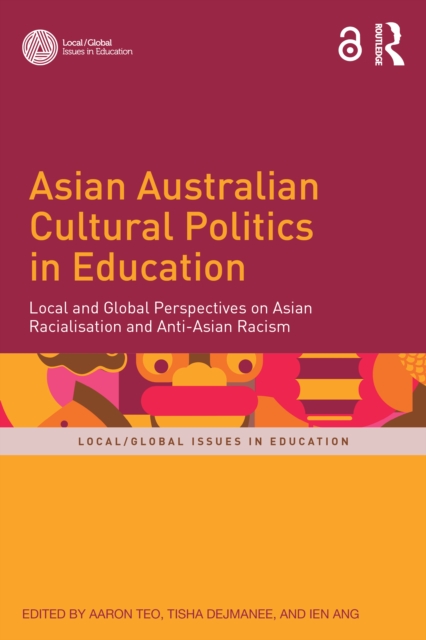 Asian Australian Cultural Politics in Education