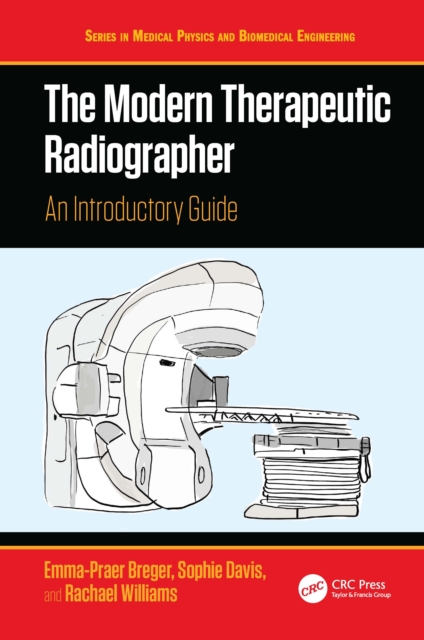 The Modern Therapeutic Radiographer