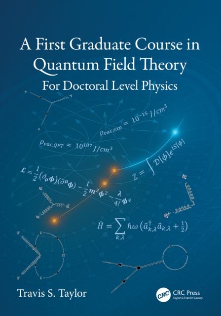 A First Graduate Course in Quantum Field Theory