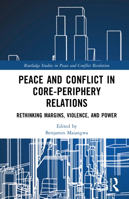 Peace and Conflict in Core-Periphery Relations