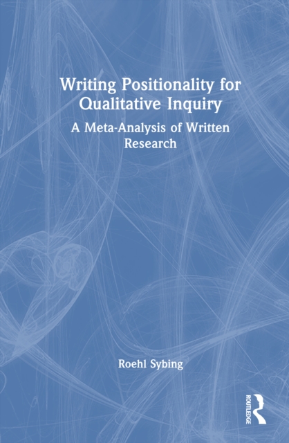 Writing Positionality for Qualitative Inquiry