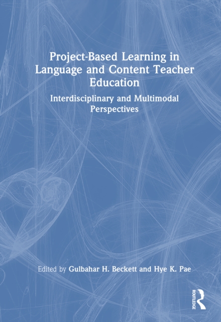 Project-Based Learning in Language and Content Teacher Education