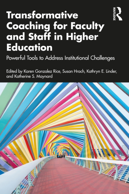 Transformative Coaching for Faculty and Staff in Higher Education