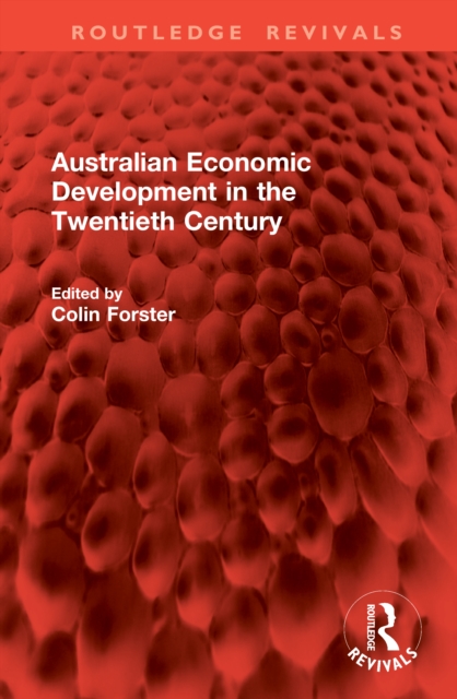 Australian Economic Development in the Twentieth Century