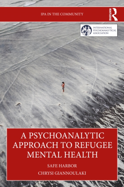 A Psychoanalytic Approach to Refugee Mental Health