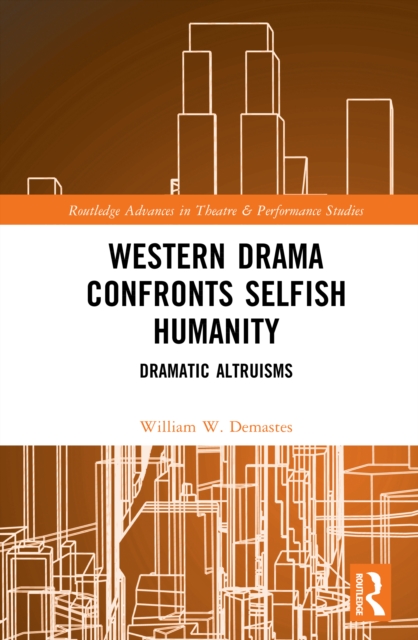 Western Drama Confronts Selfish Humanity