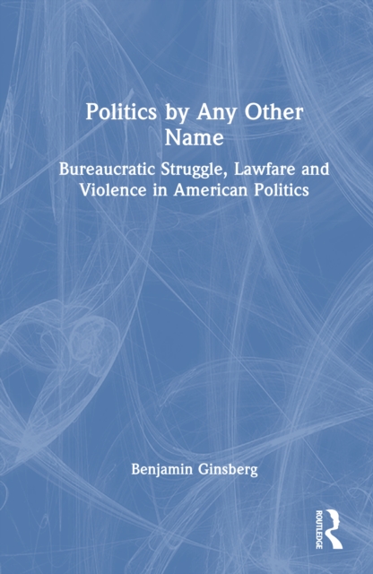 Politics by Any Other Name