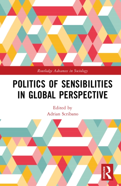 Politics of Sensibilities in Global Perspective
