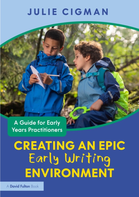 Creating an EPIC Early Writing Environment