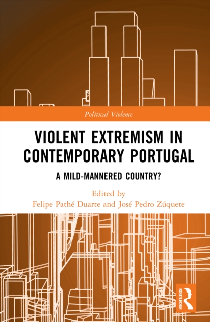 Violent Extremism in Contemporary Portugal